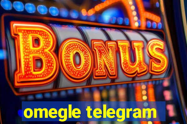 omegle telegram